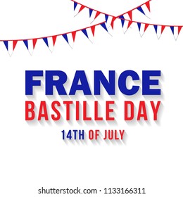 Bastille Day 14th of July, Vive la france, France celebrate. Vector greeting