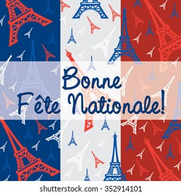 Bastille Day card in vector format. "Bonne Fete Nationale" translates to "Happy National Festival"