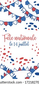 Bastille Day design template and flags   decorations  Title in French National Celebration 14th July  Hand drawn vector sketch illustration