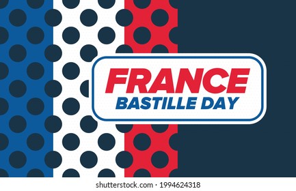 Bastille Day in France. National happy holiday, celebrated annual in July 14. French flag. France independence and freedom. Patriotic elements. Festive and parade design. Vector poster illustration