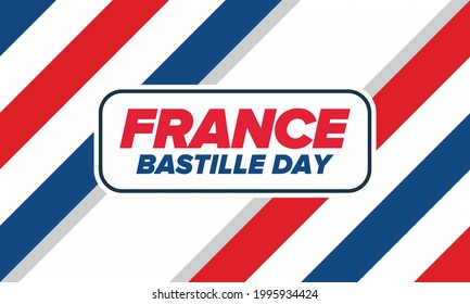 Bastille Day in France. National happy holiday, celebrated annual in July 14. French flag. France independence and freedom. Patriotic elements. Festive and parade design. Vector poster illustration