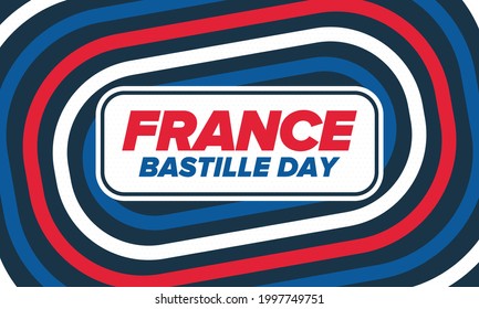 Bastille Day in France. National happy holiday, celebrated annual in July 14. French flag. France independence and freedom. Patriotic elements. Festive and parade design. Vector poster illustration