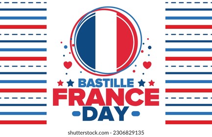 Día de la Bastilla en Francia. Fiesta nacional feliz, celebrada anualmente el 14 de julio. Bandera francesa. Independencia y libertad de Francia. Elementos patrióticos. Diseño festivo y de desfile. Ilustración de póster vectorial