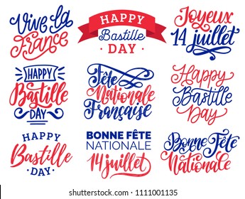 Bastille Day handwritten phrases. Calligraphy of Joyeux 14 Juillet, Vive La France translated from french Happy 14th July, Long Live France etc. Vector festive inscriptions for French National Day.