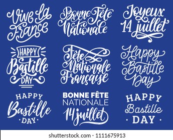 Bastille Day handwritten phrases. Calligraphy of Joyeux 14 Juillet, Vive La France translated from french Happy 14th July, Long Live France etc. Vector festive inscriptions for French National Day.