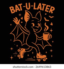 Bat U Later - Trending Spooky Halloween T-shirt Vector, Season Of The Witch Illustration, Scary Holiday Quotes