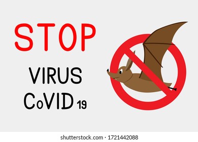 The bat is a virus spreader. Stop the spread of the virus, the coronavirus COVID-19. The ban on possible methods of infection with the virus.