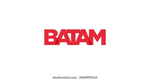 Batam in the Indonesia emblem. The design features a geometric style, vector illustration with bold typography in a modern font. The graphic slogan lettering.
