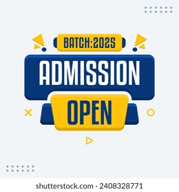 batch 2025 admission open educational template