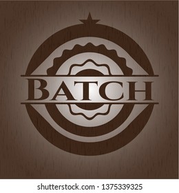 Batch wooden emblem. Retro