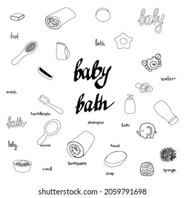 Bath accessories object vector design illustration in black and white colors. Baby Bath vector text, hand drawn lettering. Sweet bath baby accessories on white  background. Baby care supplies
