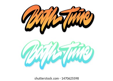 Bath time. Handwritten vector lettering design. Modern brush calligraphy. Handwritten phrase. Inspiration graphic design typography element. 