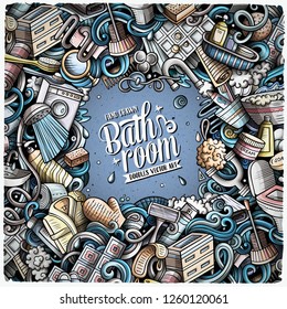 Bathroom hand drawn vector doodles illustration. Bath room frame card design. Interior elements and objects cartoon background. Bright colors funny border. All items are separated