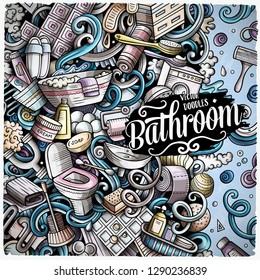 Bathroom hand drawn vector doodles illustration. Bath room frame card design. Interior elements and objects cartoon background. Bright colors funny border. All items are separated