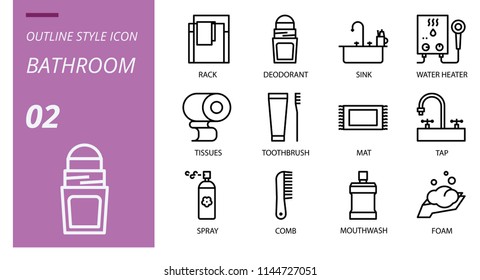 Bathroom icon pack outline style. Icons for bathroom, rack, deodorant, sink, water heater, tissues, toothbrush, mat, tap, spray, com, mouthwash,foam.