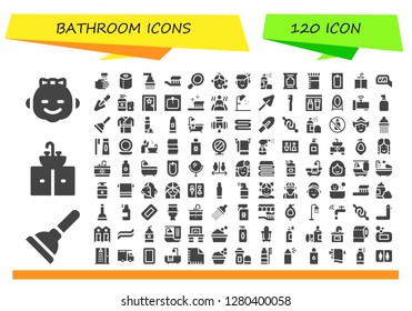  bathroom icon set. 120 filled bathroom icons. Simple modern icons about  - Girl, Plunger, Sink, WASHING HANDS, Toilet paper, Shower, Toothbrush, Hand mirror, Woman, Spray, Wipes