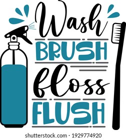 Bathroom lettering. Interesting, funny and cool lettering. Teeth brush illustration vector