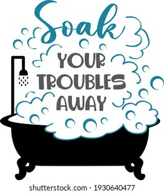 Bathroom lettering. Interesting, funny and cool lettering. Bath illustration vector