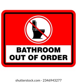 Bathroom Out Of Order, sign and sticker vector