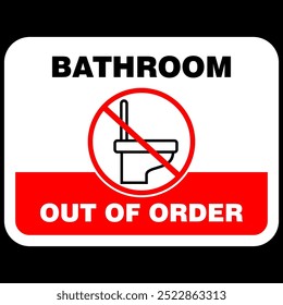 Bathroom, out of order, sign vector