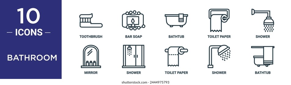 bathroom outline icon set includes thin line toothbrush, bar soap, bathtub, toilet paper, shower, mirror, shower icons for report, presentation, diagram, web design