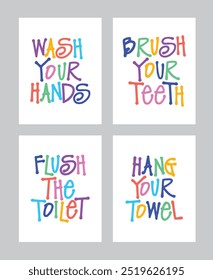 Bathroom posters. Wash your hands. Brush your teeth. Flush the toilet. Hang your towel. Minimalist and modern bathroom wall decoration.