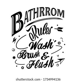 Bathroom rules, wash, brush and flush vector for bathroom decor