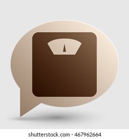 Bathroom scale sign. Brown gradient icon on bubble with shadow.