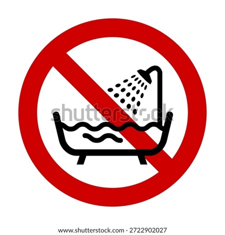 Bathtub don't use sign vector, No Shower Sign, Prohibition sign with a bathtub and shower. Do not take bath symbol, prohibition sign indicating showering or bathing in a tub or basin is not allowed.