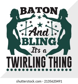 Baton And Bling Its a Twirling Thing Printable Vector Illustration