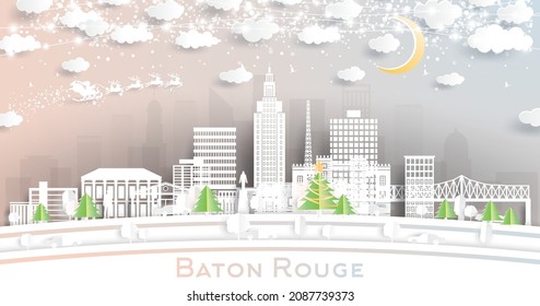 Baton Rouge Louisiana City Skyline in Paper Cut Style with Snowflakes, Moon and Neon Garland. Vector Illustration. Christmas and New Year Concept. Santa Claus on Sleigh. Baton Rouge USA Cityscape.