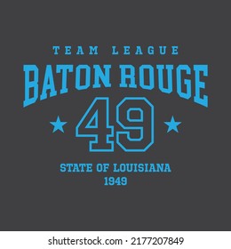 Baton Rouge, Louisiana design for t-shirt. College tee shirt print. Typography graphics for sportswear and apparel. Vector illustration.