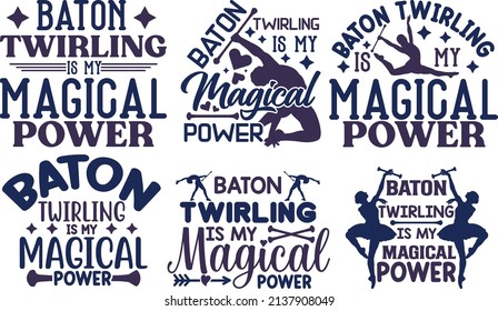 Baton Twirling Is My Magical Power Printable Vector Illustration