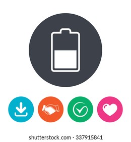 Battery half level sign icon. Low electricity symbol. Download arrow, handshake, tick and heart. Flat circle buttons.