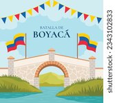 Battle of Boyaca (Batalla de Boyacá). August 7. Vector illustration. Poster, Greeting card. boyacá bridge, and Colombian flag, commemorating August 7. the Battle of Boyaca.