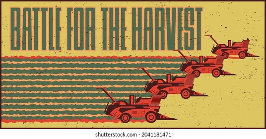 Gefecht um die Ernte, Retro Agricultural Propaganda Posters Style Illustration, Harvesters, Weizenfeld, Aged Grunge Texture 