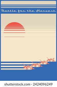 Battle for the Harvest! Retro Style Propaganda Poster. Harvesters and Sun. Minimalism Illustration 