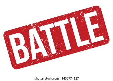Battle Rubber Stamp. Battle Rubber Grunge Stamp Seal Vector Illustration - Vector