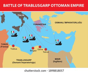 Battle Of Trablusgarp Ottoman Empire Turkish History Map