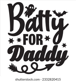 Batty For Daddy t-shirt design vector file