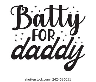 Batty para papi tipografía diseño de la camiseta