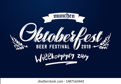 Bavarian Oktoberfest festival handwritten emblem. Logotype design for beer event, banner, greeting card, poster, flyer in grunge graphic decoration. Willkommen zum means welcome.