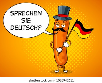 Bavarian sausage with germany flag pop art retro vector illustration. Cartoon food character. Text bubble. Color background. Comic book style imitation.