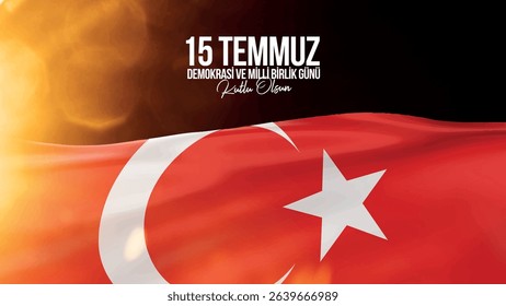 Türkiye. bayrak. türk bayrağı. 15 temmuz demokrasi ve milli birlik günü kutlu olsun. milletin iradesi. Turkish flag image with text translation: Happy July 15 Democracy and National Unity Day