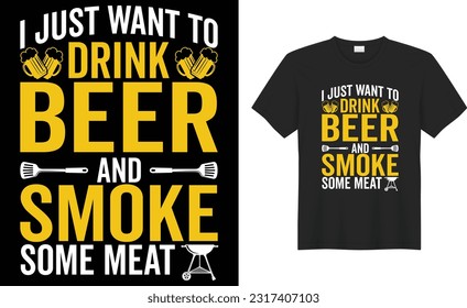 BBQ Grilling lover Funny retro vintage typography print Vector T-shirt design template. food, cooking, beef, alcohol, steak drink, grill, meal Beer PARTY, like Barbecue, shirts, posters, illustration.