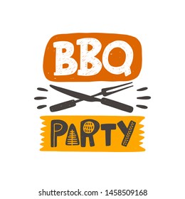 BBQ party. Hand drawn lettering. Quote sketch typography. Vector inscription slogan. Poster, t shirt design, print, placard, menu, restaurant, bar, cafe, food court, emblem.
