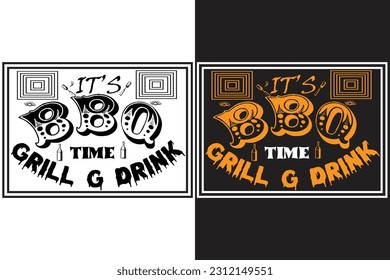 IT'S BBQ TIME GRILL DRINF Pig butts grilled pork bbq logo tshirt design