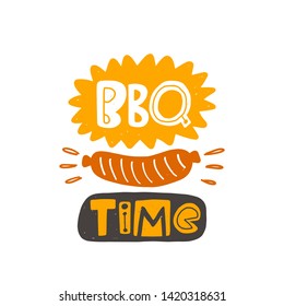 BBQ time. Hand drawn lettering. Quote sketch typography. Vector inscription slogan. Poster, t shirt design, print, placard, menu, restaurant, bar, cafe, food court, emblem.