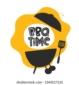 BBQ time. Hand-lettering phrase. Vector illustration for for steak menu, street festival, farmers market, country fair, shop, barbecue party, food studio, truck, restaurant, cafe, bar