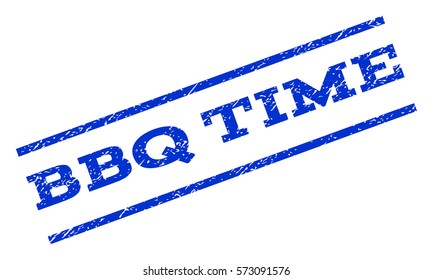 BBQ Time watermark stamp. Text tag between parallel lines with grunge design style. Rotated rubber seal stamp with dirty texture. Vector blue ink imprint on a white background.